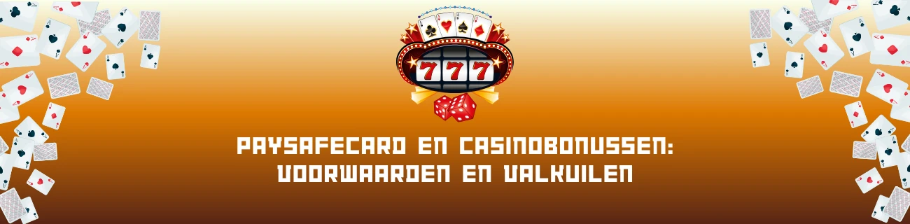 Paysafecard en casinobonussen: voorwaarden en valkuilen