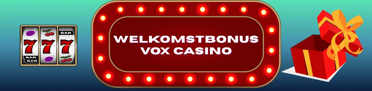 Welkomstbonus casino vox