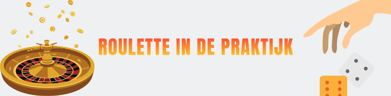 roulette in de praktijk