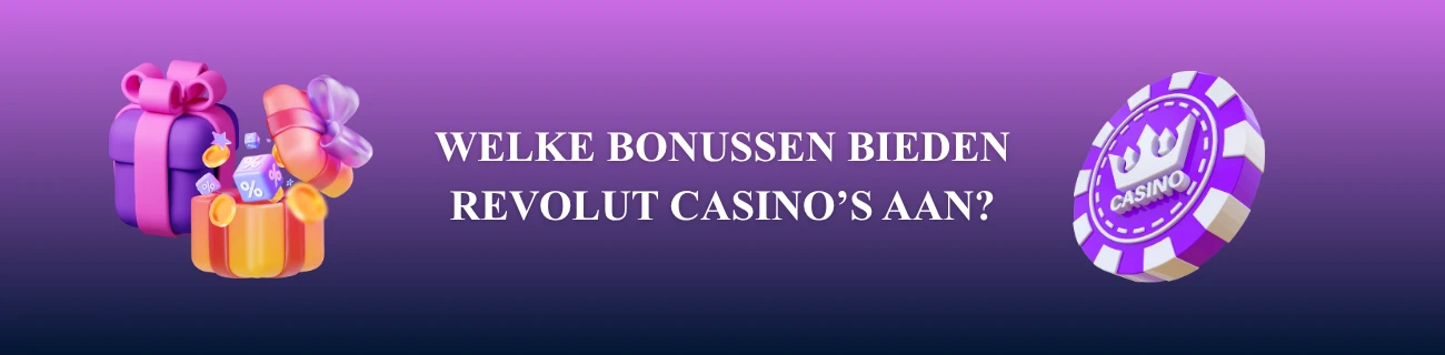 Welke bonussen bieden Revolut casino’s aan